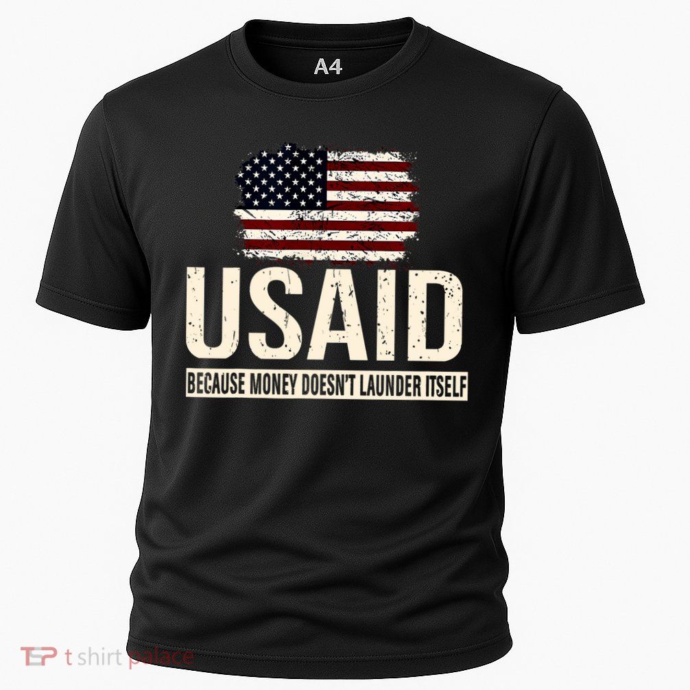 Usaid Because Money Doesn’T Launder Itself Us Americans Performance Shirt