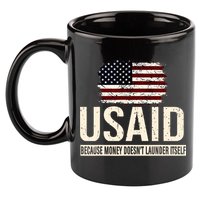Usaid Because Money Doesn’T Launder Itself Us Americans 11oz C Handle Ceramic Mug