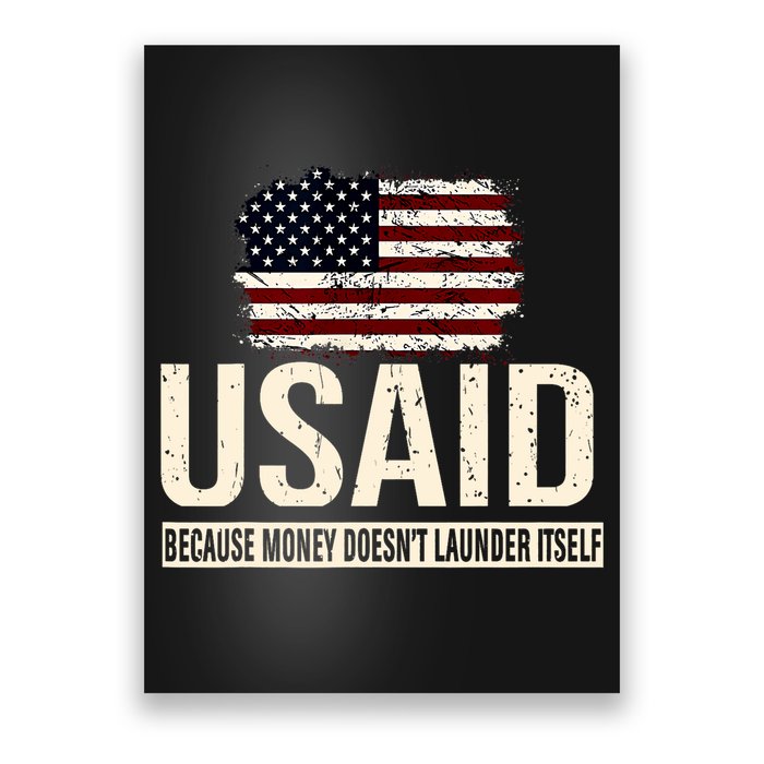 Usaid Because Money Doesn’T Launder Itself Us Americans Poster