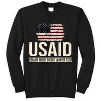 Usaid Because Money Doesn’T Launder Itself Us Americans Tall Sweatshirt