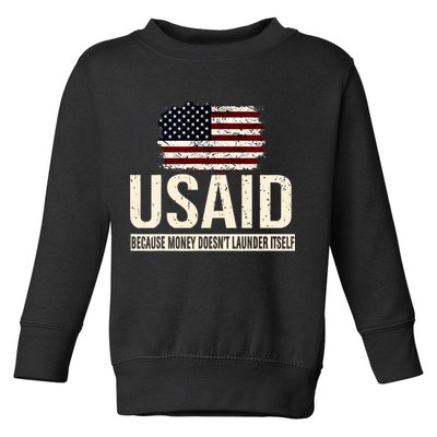 Usaid Because Money Doesn’T Launder Itself Us Americans Toddler Sweatshirt