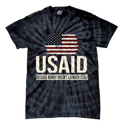 Usaid Because Money Doesn’T Launder Itself Us Americans Tie-Dye T-Shirt