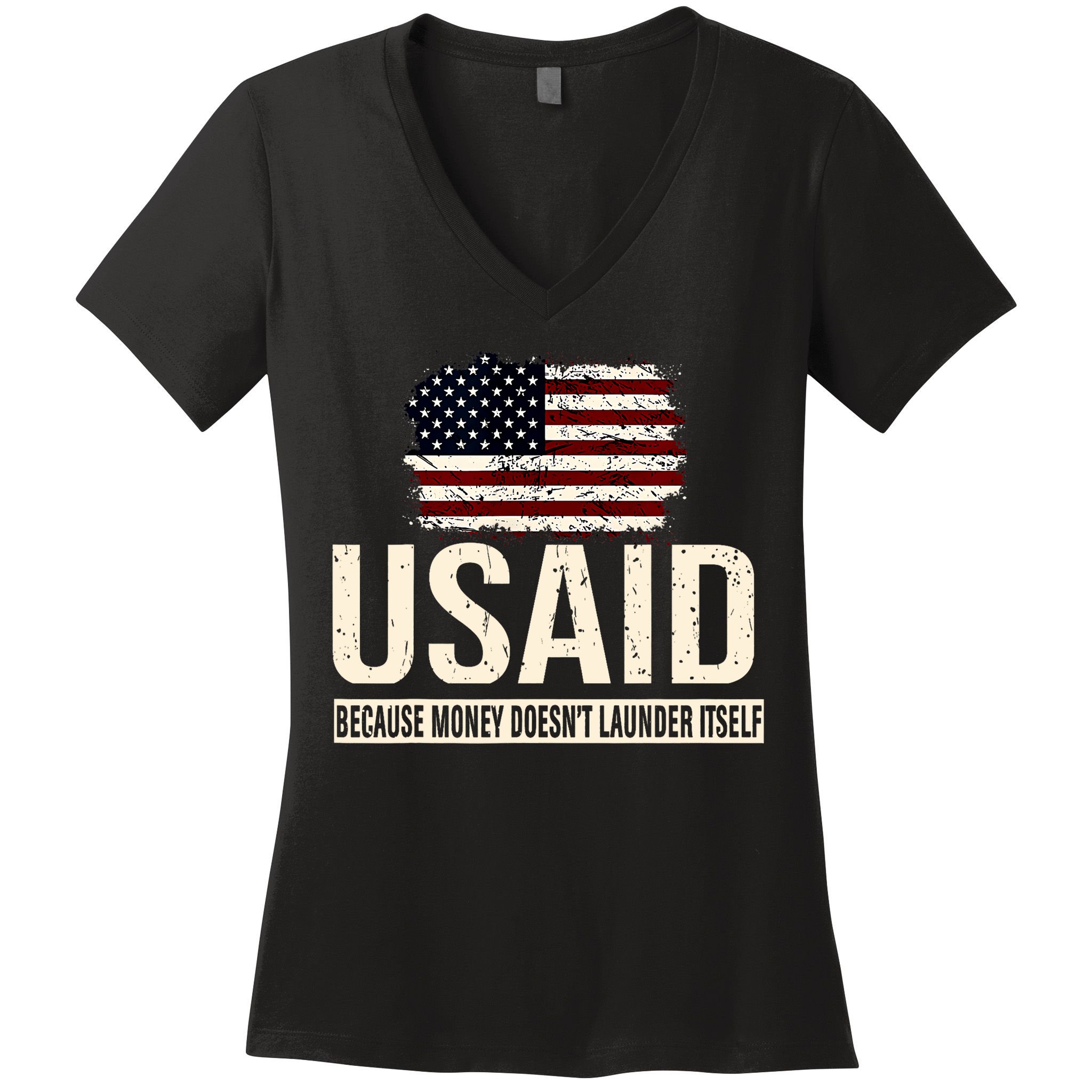 Usaid Because Money Doesn’T Launder Itself Us Americans Women's V-Neck T-Shirt