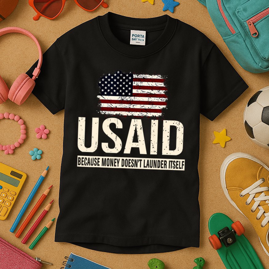 Usaid Because Money Doesn’T Launder Itself Us Americans Kids T-Shirt