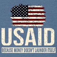 Usaid Because Money Doesn’T Launder Itself Us Americans Garment-Dyed Sweatshirt