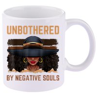 Unbothered By Negative Souls Juneteenth Black Women Freedom 11oz C Handle Ceramic Mug