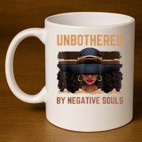 Unbothered By Negative Souls Juneteenth Black Women Freedom 11oz C Handle Ceramic Mug