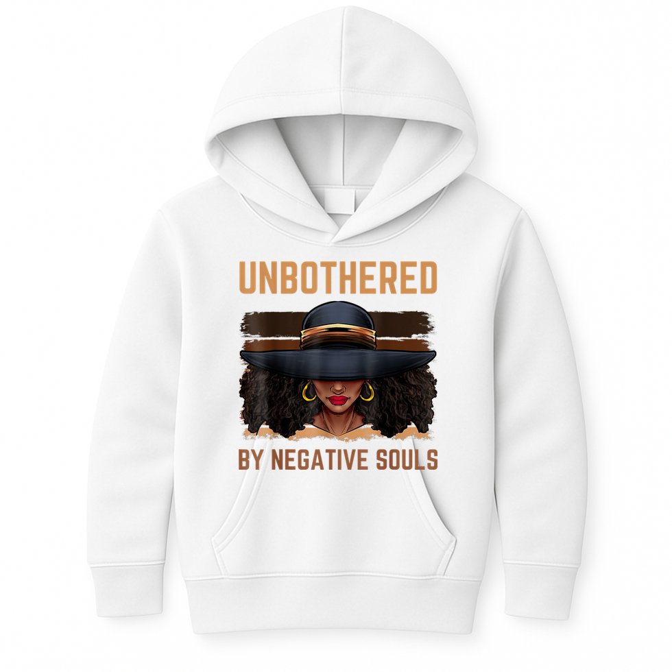 Unbothered By Negative Souls Juneteenth Black Women Freedom Kids Hoodie