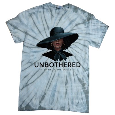 Unbothered By Negative Souls Sassy Black Girl Queen Ladies Tie-Dye T-Shirt