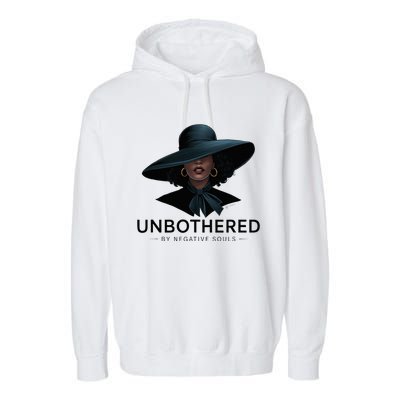 Unbothered By Negative Souls Sassy Black Girl Queen Ladies Garment-Dyed Fleece Hoodie