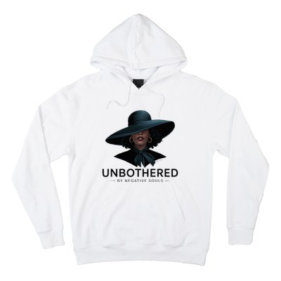 Unbothered By Negative Souls Sassy Black Girl Queen Ladies Hoodie