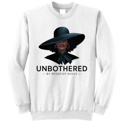 Unbothered By Negative Souls Sassy Black Girl Queen Ladies Sweatshirt