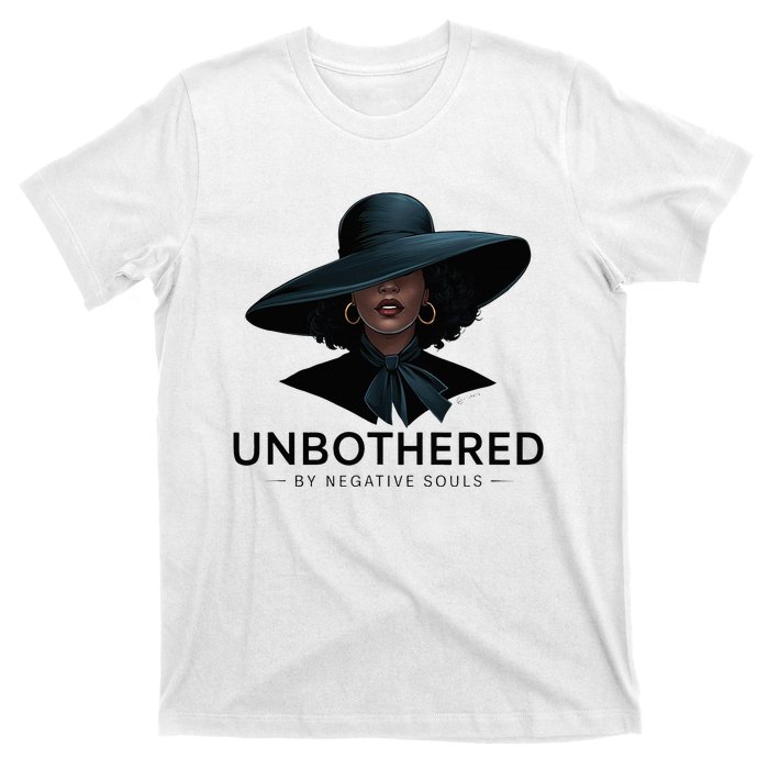 Unbothered By Negative Souls Sassy Black Girl Queen Ladies T-Shirt