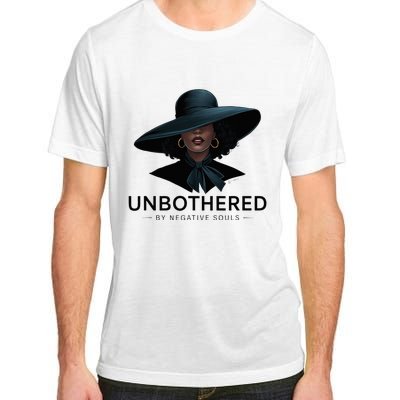 Unbothered By Negative Souls Sassy Black Girl Queen Ladies Adult ChromaSoft Performance T-Shirt