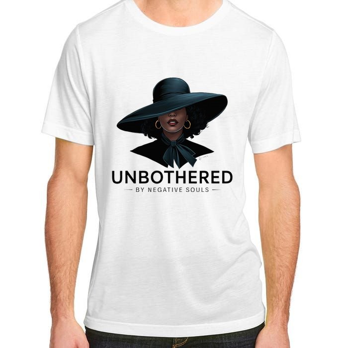 Unbothered By Negative Souls Sassy Black Girl Queen Ladies Adult ChromaSoft Performance T-Shirt