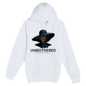 Unbothered By Negative Souls Sassy Black Girl Queen Ladies Premium Pullover Hoodie