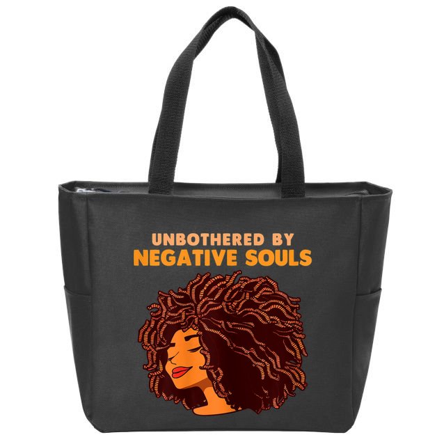 Unbothered By Negative Souls Black History Month African Zip Tote Bag