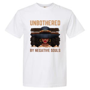 Unbothered By Negative Souls Juneteenth Black Women Freedom Garment-Dyed Heavyweight T-Shirt