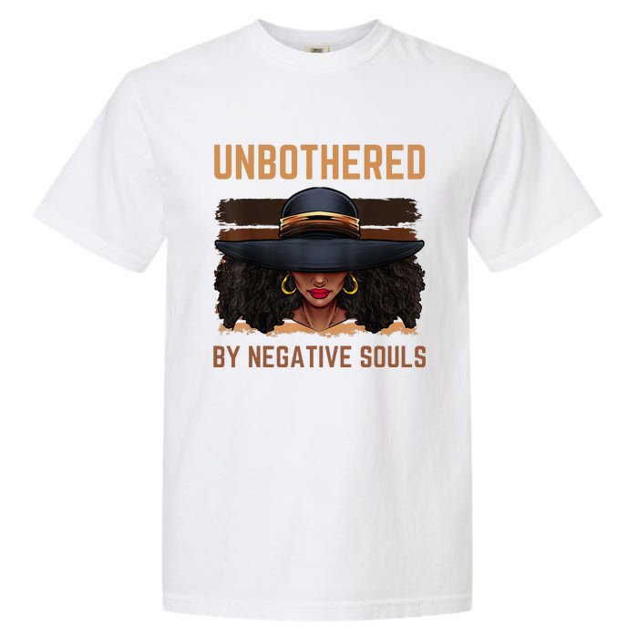 Unbothered By Negative Souls Juneteenth Black Women Freedom Garment-Dyed Heavyweight T-Shirt