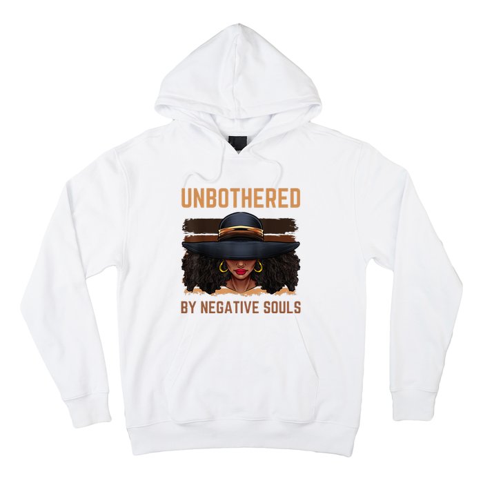 Unbothered By Negative Souls Juneteenth Black Women Freedom Hoodie