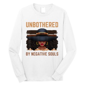 Unbothered By Negative Souls Juneteenth Black Women Freedom Long Sleeve Shirt