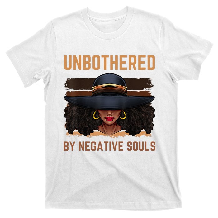 Unbothered By Negative Souls Juneteenth Black Women Freedom T-Shirt