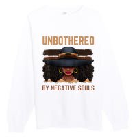 Unbothered By Negative Souls Juneteenth Black Women Freedom Premium Crewneck Sweatshirt