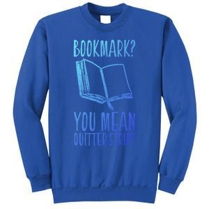 Unique Bookmark Perfect Book Nerd Cute Gift Sweatshirt