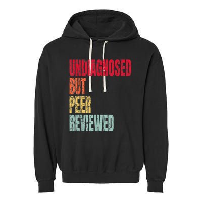 Undiagnosed But Peer Reviewed Garment-Dyed Fleece Hoodie