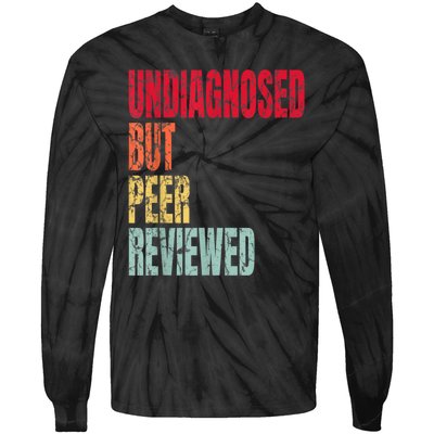 Undiagnosed But Peer Reviewed Tie-Dye Long Sleeve Shirt