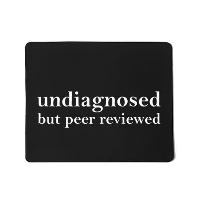 Undiagnosed But Peer Reviewed Mousepad