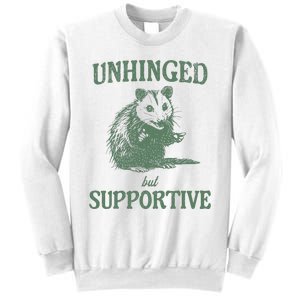 Unhinged But Supportive Sweatshirt