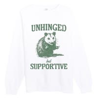 Unhinged But Supportive Premium Crewneck Sweatshirt