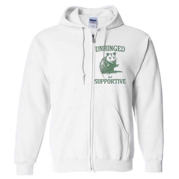 Unhinged But Supportive Full Zip Hoodie