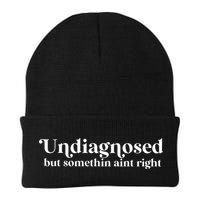 Undiagnosed But Somethin Aint Right Beanie