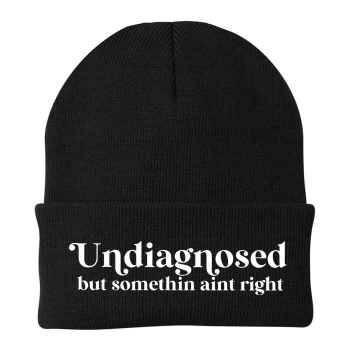 Undiagnosed But Somethin Aint Right Beanie
