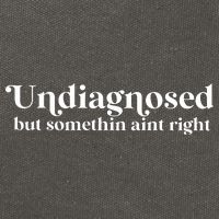 Undiagnosed But Somethin Aint Right Cotton Canvas Backpack