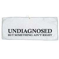 Undiagnosed But Something AinT Right Large Microfiber Waffle Golf Towel