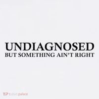 Undiagnosed But Something AinT Right Short Acrylic Beanie