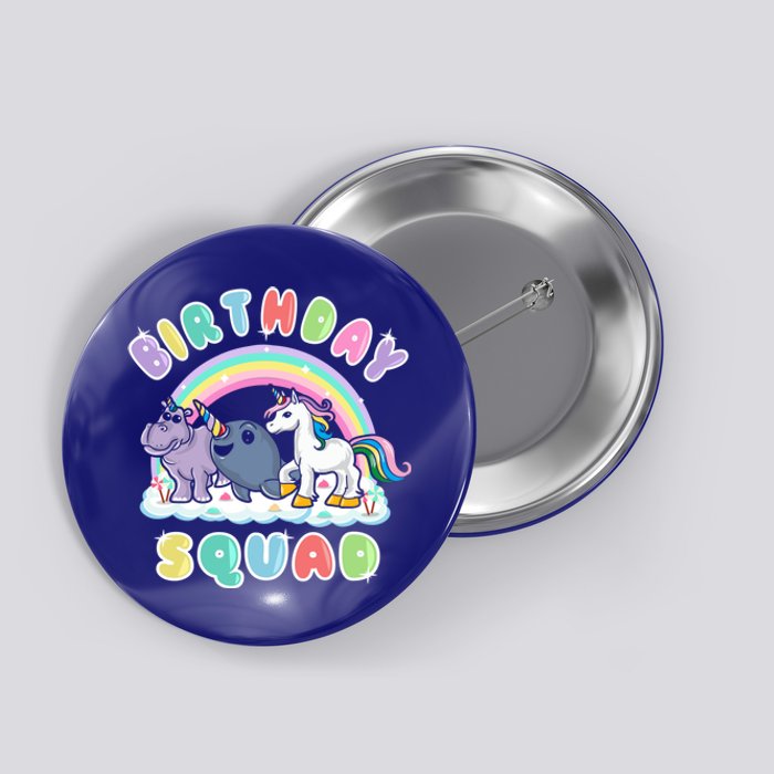 Unicorn Birthday Squad Narwhal Rhino Funny Humor Gift Button