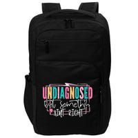 Undiagnosed But Somethin’ Aint Right Undiagnosed Impact Tech Backpack