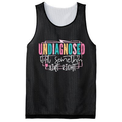 Undiagnosed But Somethin’ Aint Right Undiagnosed Mesh Reversible Basketball Jersey Tank
