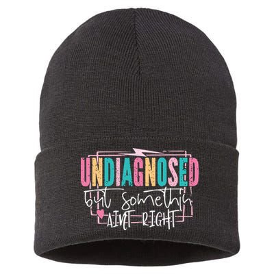 Undiagnosed But Somethin’ Aint Right Undiagnosed Sustainable Knit Beanie