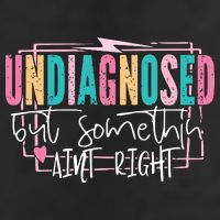 Undiagnosed But Somethin’ Aint Right Undiagnosed 25L Jumbo Tote