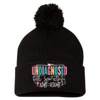 Undiagnosed But Somethin’ Aint Right Undiagnosed Pom Pom 12in Knit Beanie