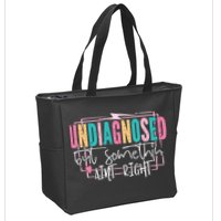 Undiagnosed But Somethin’ Aint Right Undiagnosed Zip Tote Bag