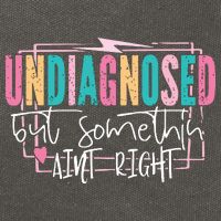 Undiagnosed But Somethin’ Aint Right Undiagnosed Cotton Canvas Backpack