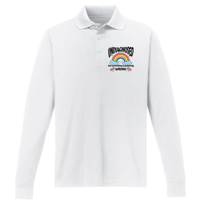 Undiagnosed But Something Is Definitely Wrong Performance Long Sleeve Polo