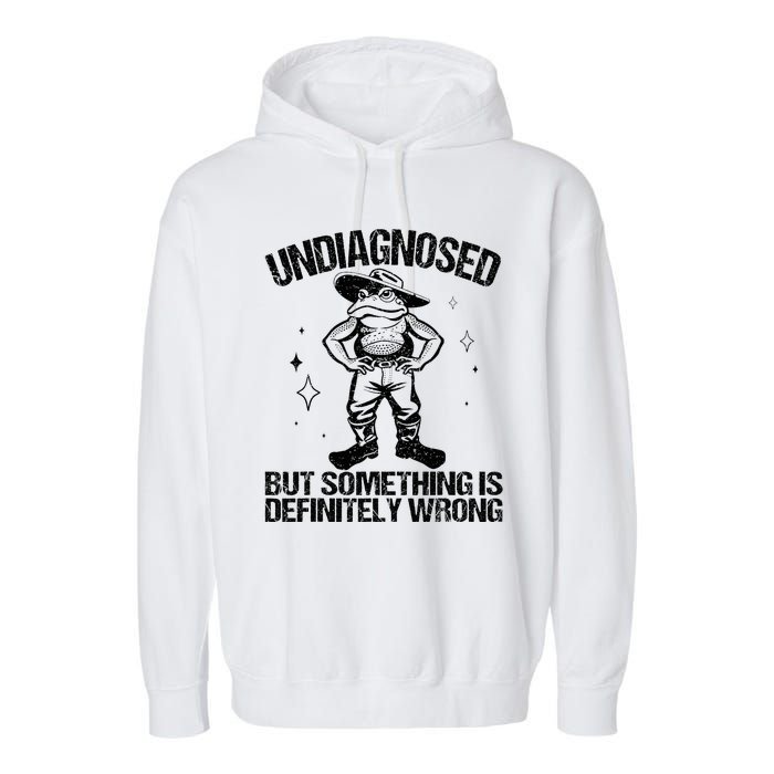 Undiagnosed But Something Is Definitely Wrong Cowboy Frog Garment-Dyed Fleece Hoodie