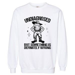 Undiagnosed But Something Is Definitely Wrong Cowboy Frog Garment-Dyed Sweatshirt